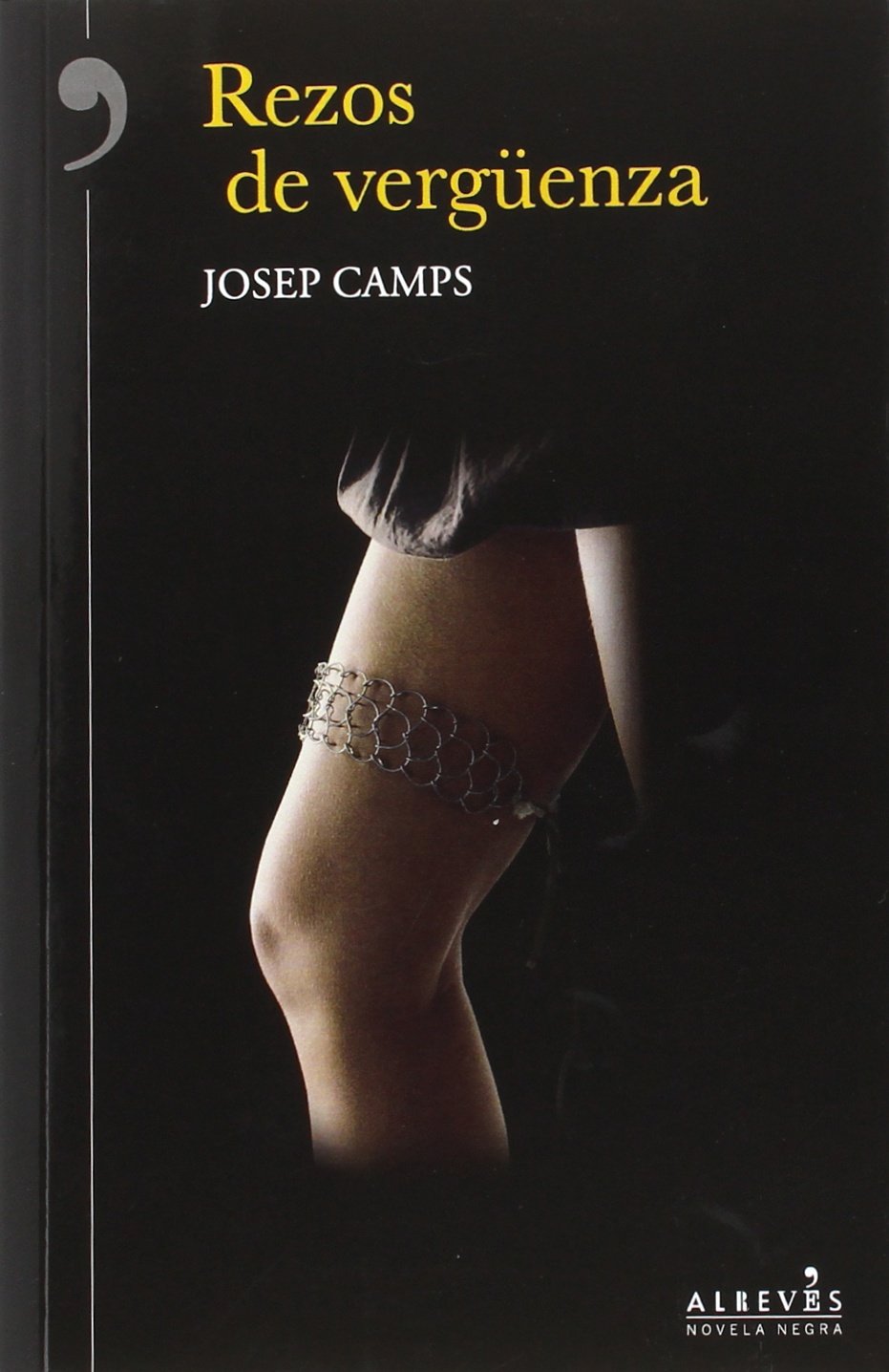 Rezos De Vergüenza (NOVELA NEGRA)