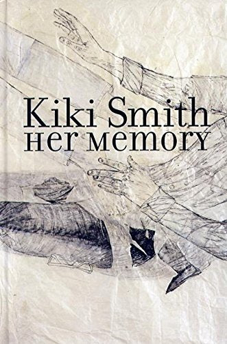 Kiki Smith: Her Memory