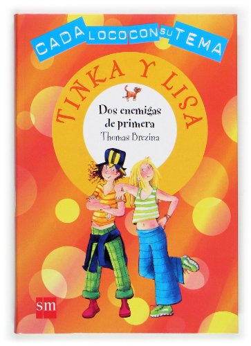 Dos enemigas de primera: 1 (Cada loco con su tema)