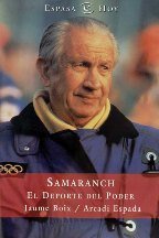SAMARANCH-DEPORTE DEL PODER,EL (SIN COLECCION)