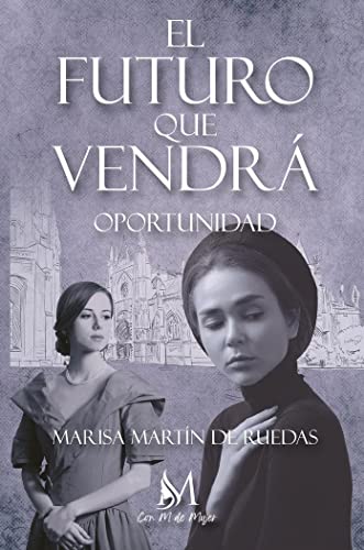 El futuro que vendrá II: Oportunidad