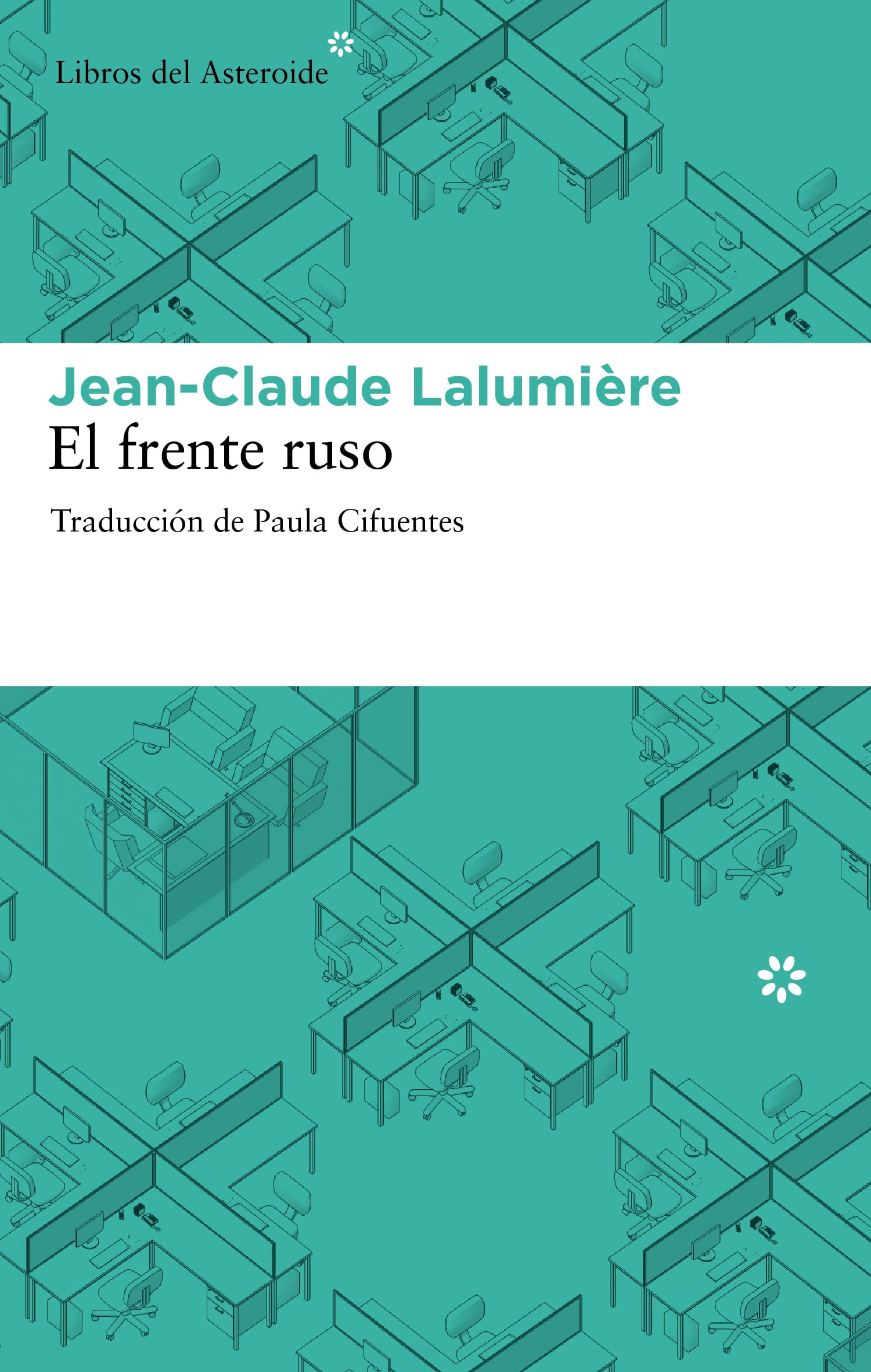 Frente Ruso,El 2ｦed: 79 (Libros del Asteroide)