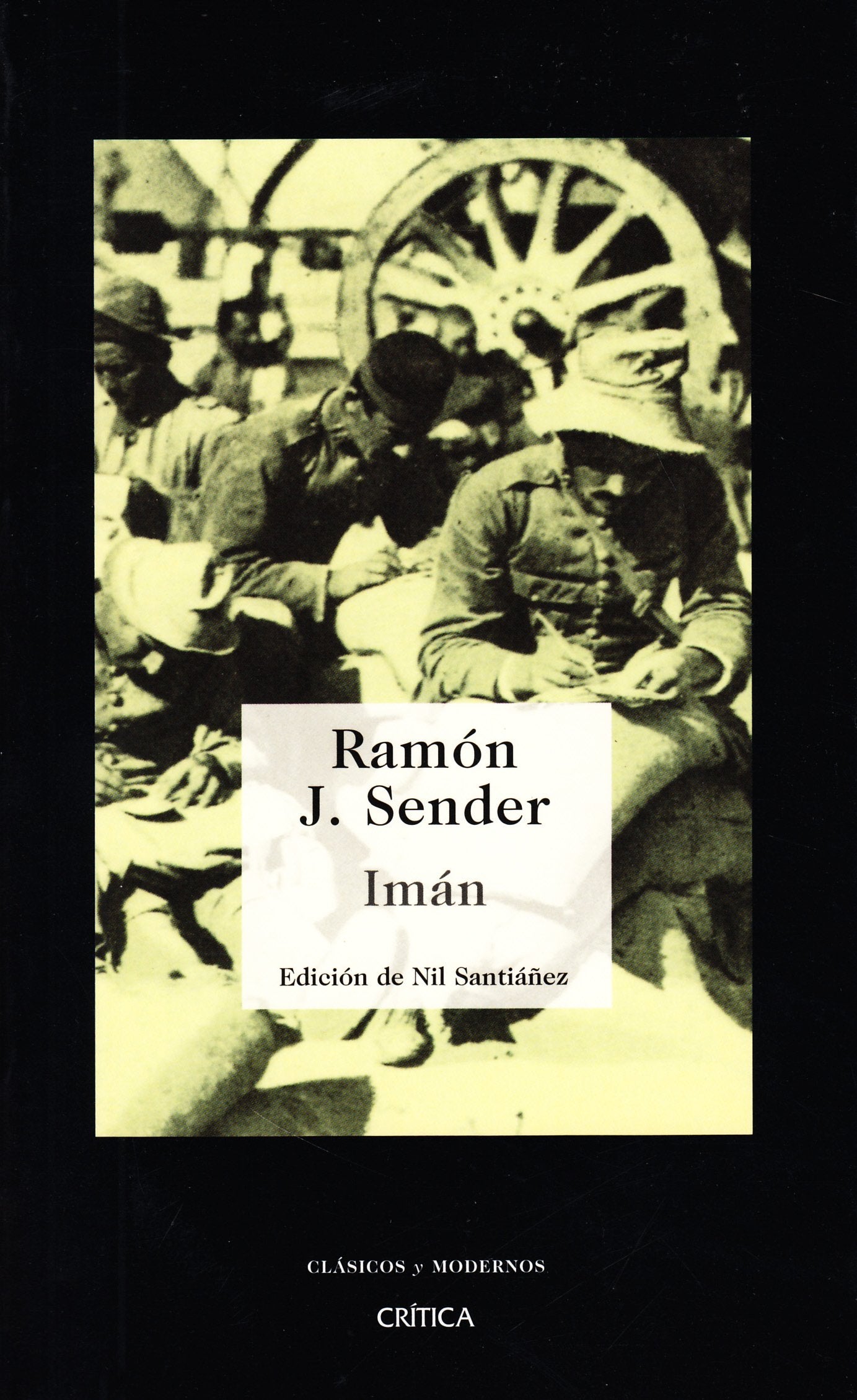 Imán: Edición de Nil Santiáñez: 1 (Clásicos y Modernos)