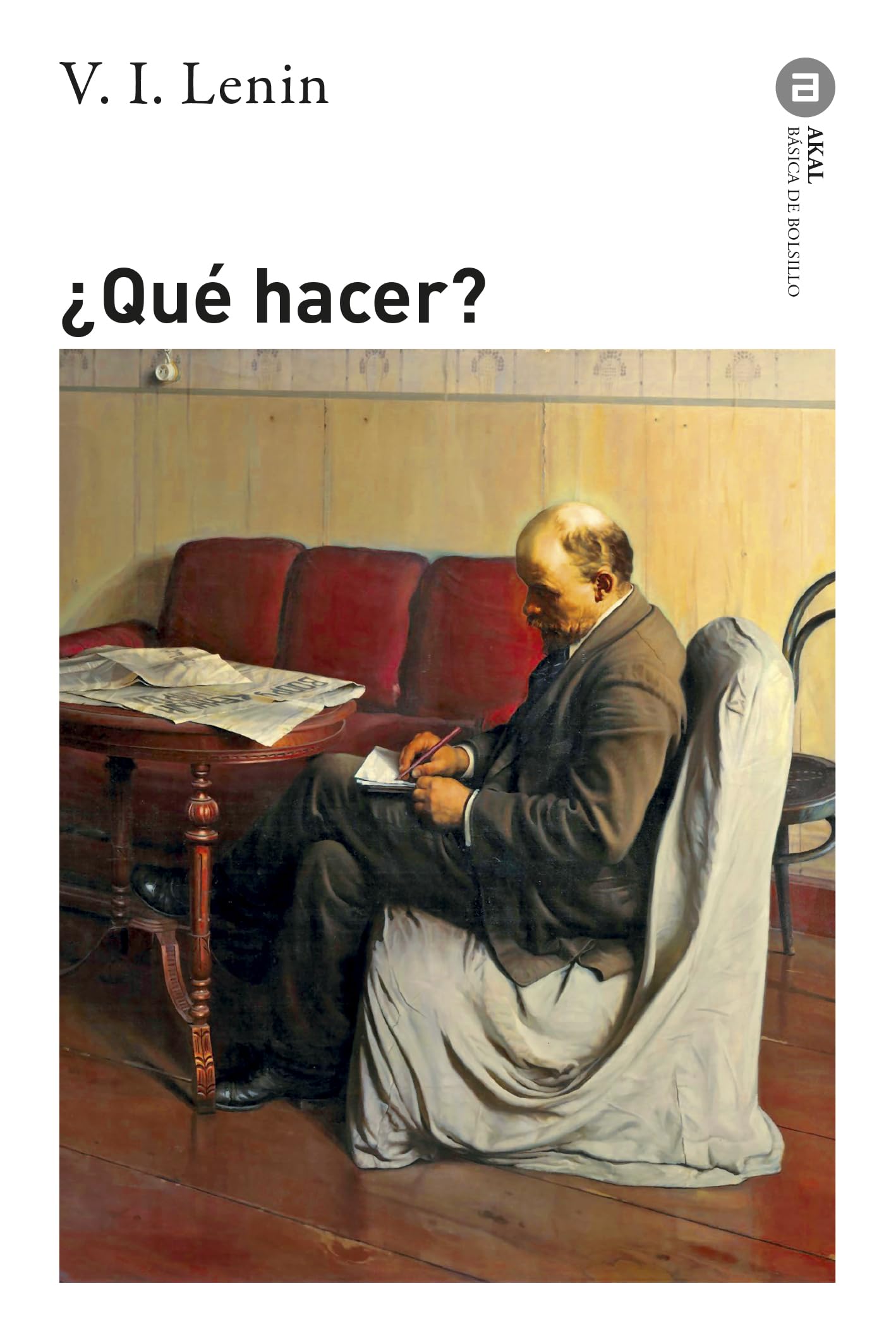 ¿Qué hacer?: 301 (Básica de Bolsillo Serie Clásicos del pensamiento político)