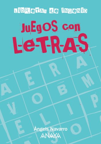 Juegos con letras (Ocio Y Conocimientos - Juegos Y Pasatiempos)