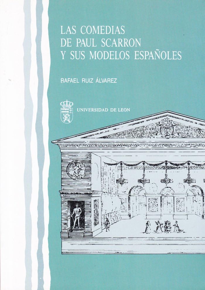 Las comedias de Paul Scarron y sus modelos españoles (SIN COLECCION)