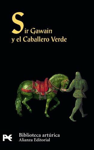 Sir Gawain y el Caballero Verde (El Libro De Bolsillo - Bibliotecas Temáticas - Biblioteca Artúrica)