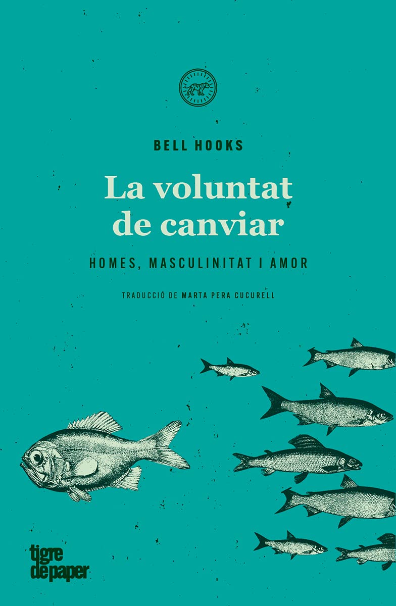 La voluntat de canviar: Homes, masculinitat i amor (ASSAIG)