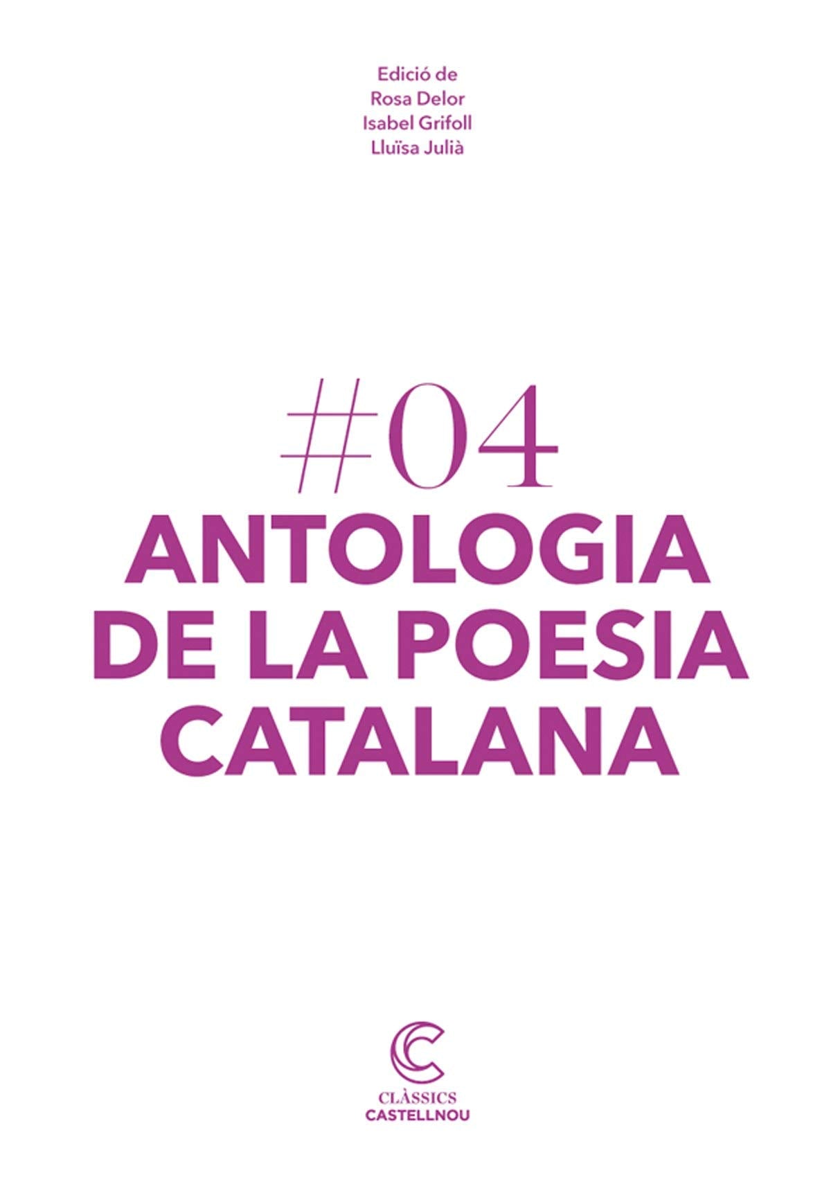 Antologia de la poesia catalana. Clàssics castellnou: 4