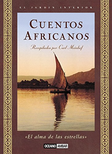 Cuentos africanos: Las fábulas más bellas y profundas de África (Inspiraciones)