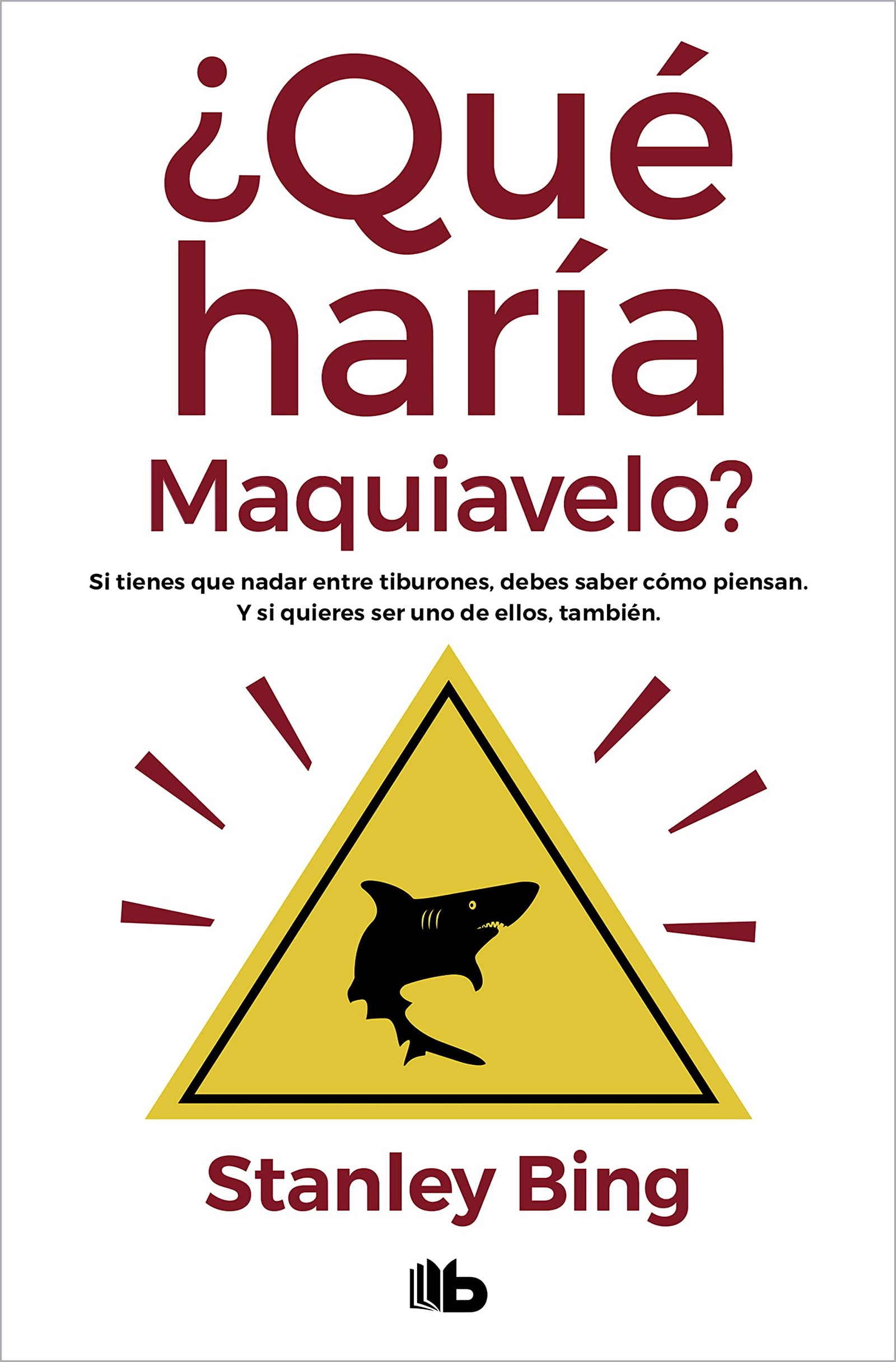 ¿Qué haría Maquiavelo? (No ficción)