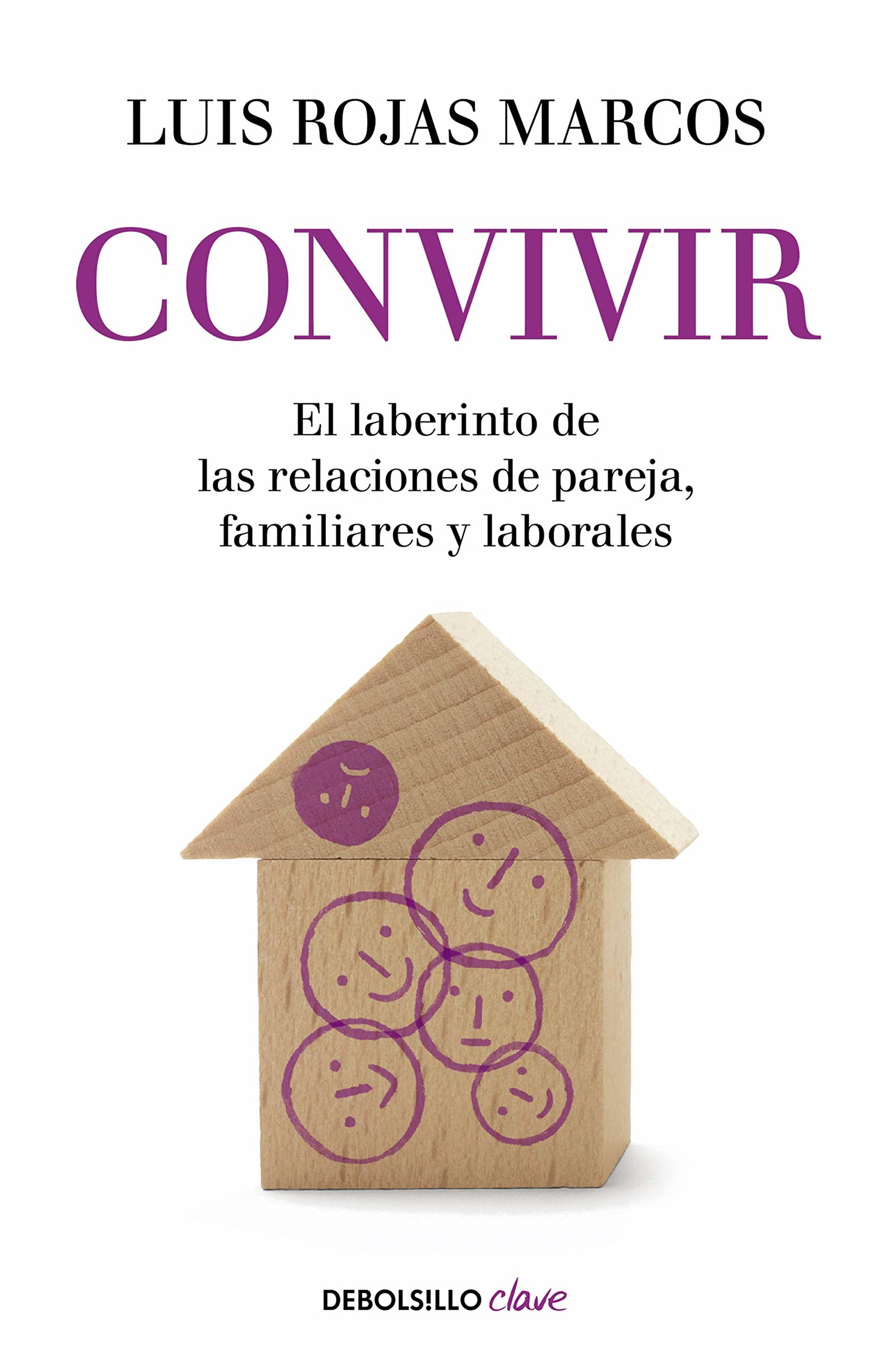 Convivir: El laberinto de las relaciones de pareja, familiares y laborales (Clave)