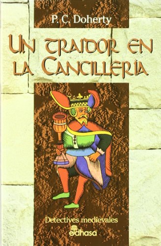 Un traidor en la canciller¡a (Detectives en la historia)