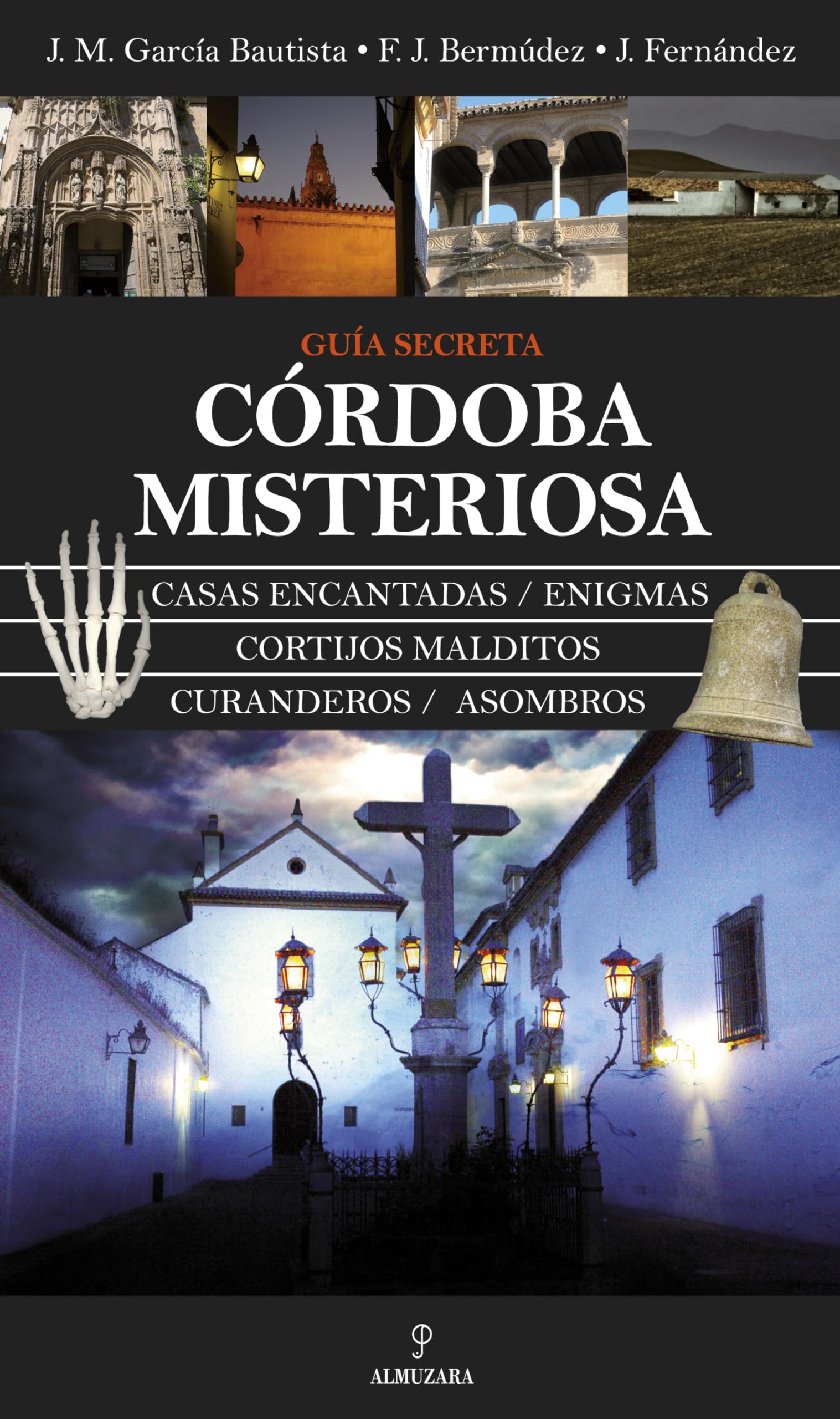 Córdoba misteriosa: Guía secreta (Mágica)