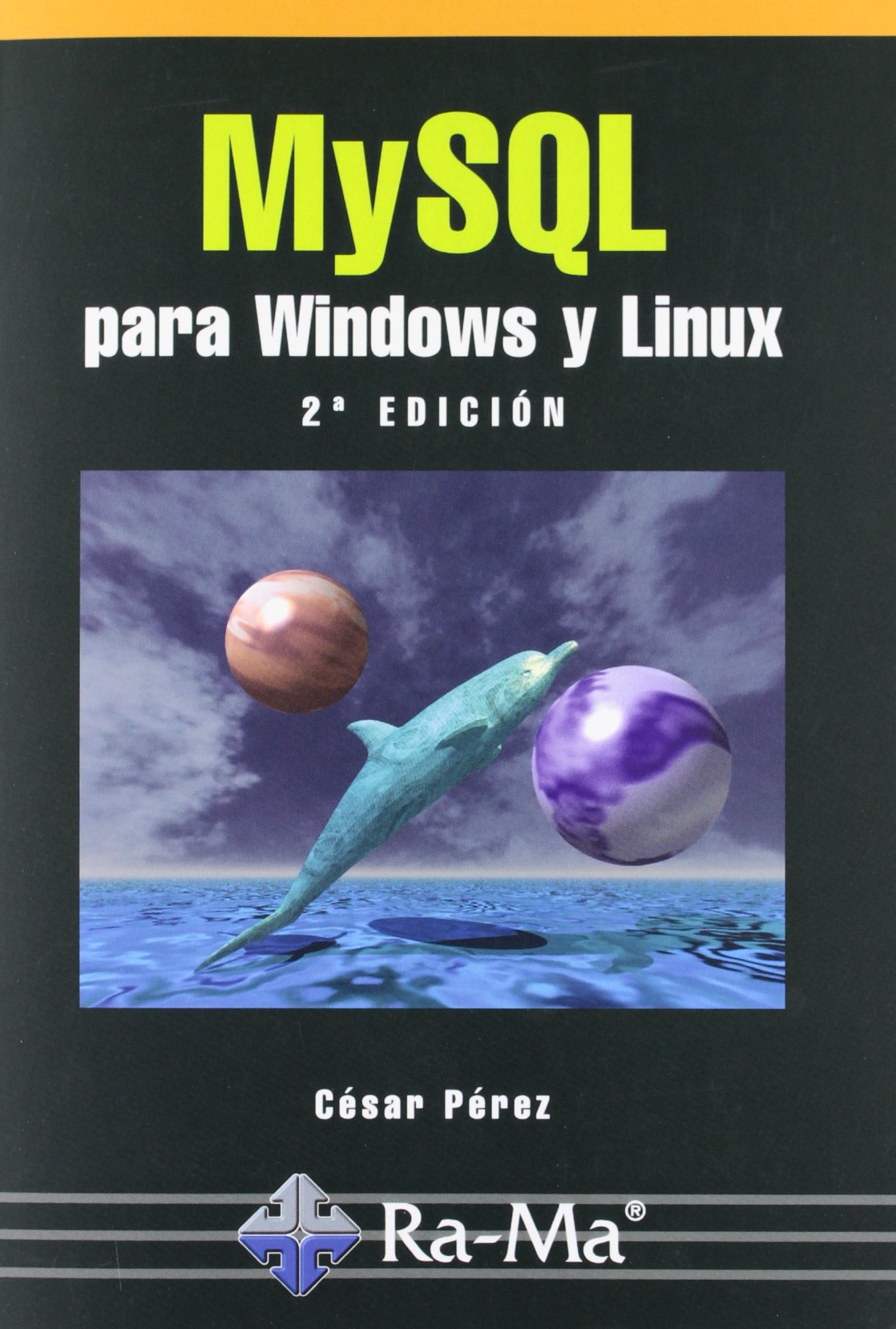 MySQL para Windows y Linux. 2ª Edición.