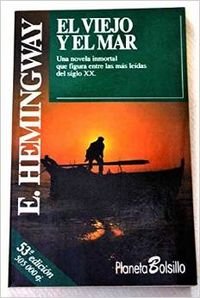 El Viejo y El Mar: El Viejo Y El Mar