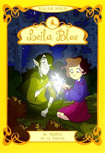 El Prodigi De La Foscor (Leila Blue)