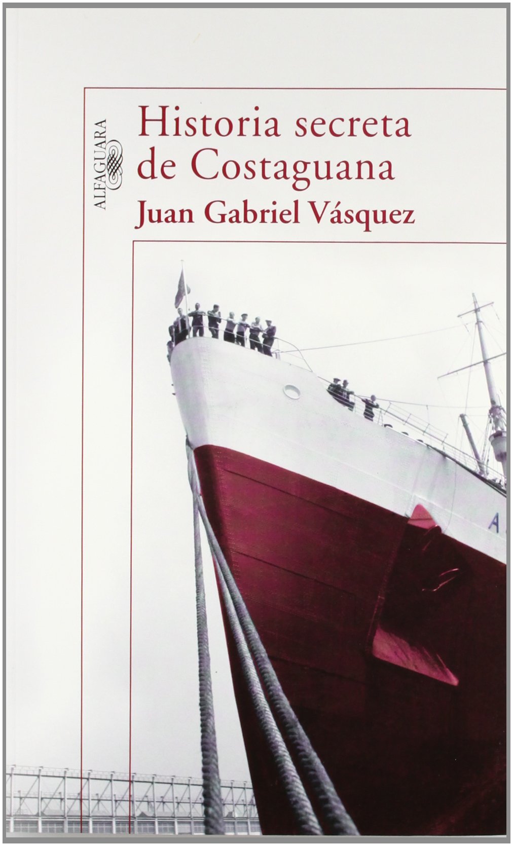 Historia secreta de Costaguana (HISPANICA)