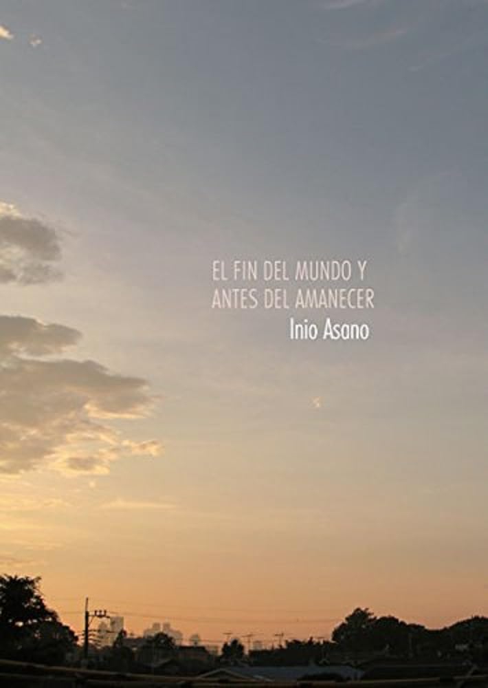 EL FIN DEL MUNDO Y ANTES DEL AMANECER (SIN COLECCION)