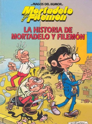 Mortadelo y Filemón. La historia de Mortadelo y Filemón