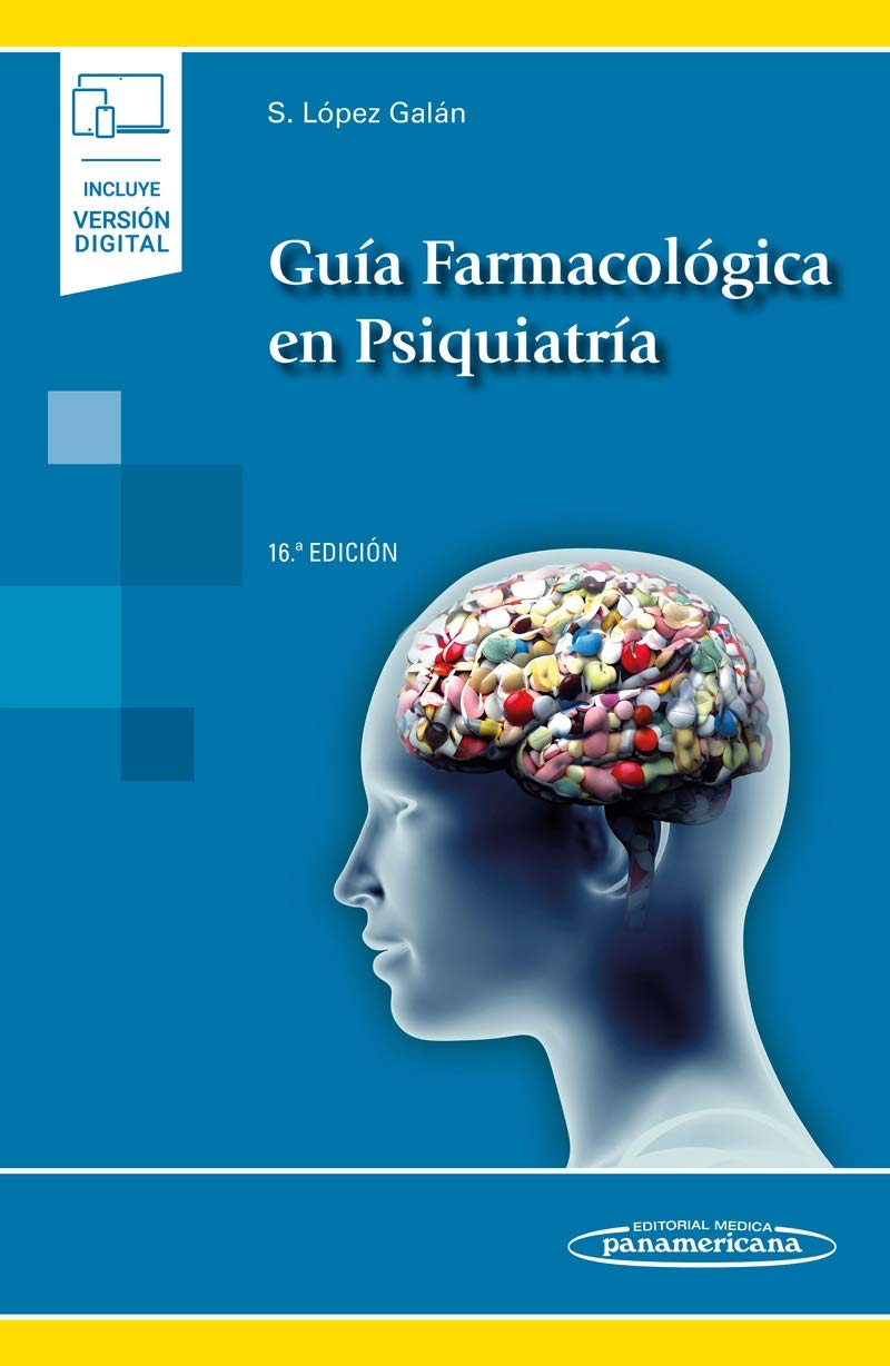 Guia farmacologica en psiquiatria (incluye version digital) (incluye versión digital)