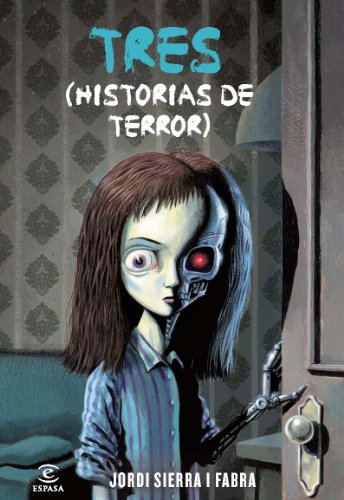 Tres (historias de terror) (ESPASA JUVENIL)