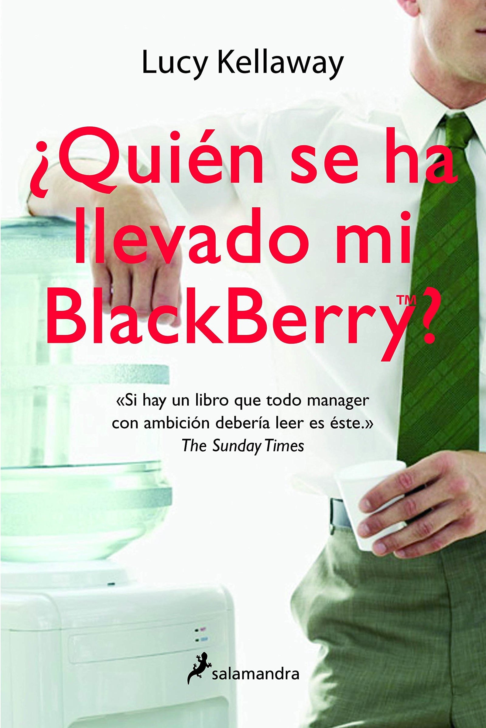 ¿Quién se ha llevado mi Blackberry?: 78 (Letras de Bolsillo)