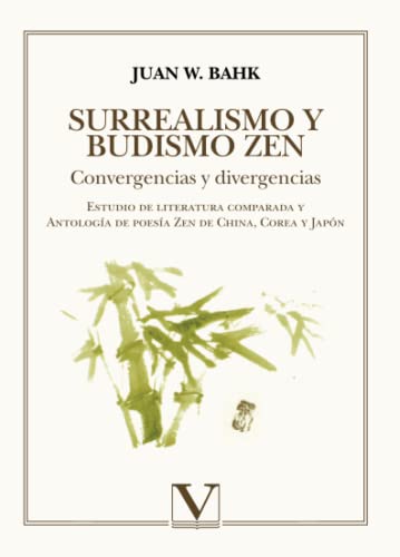 Surrealismo y Budismo Zen: Convergencias y divergencias (Serie Asia)