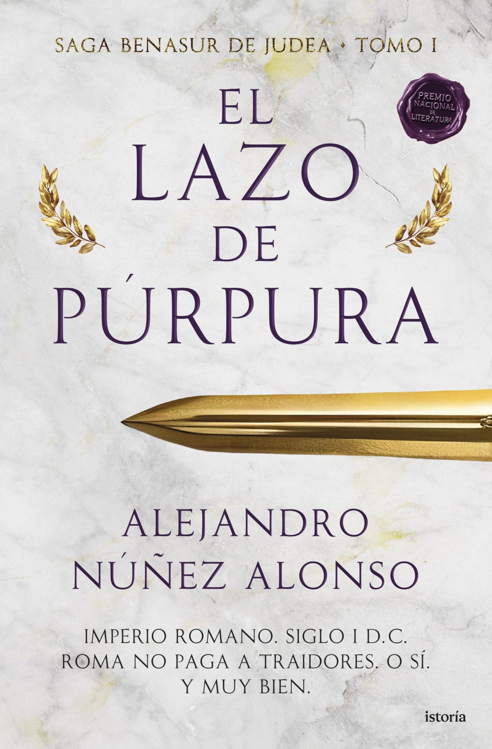 El lazo de púrpura: Saga Benasur de Judea Tomo I (Istoría)