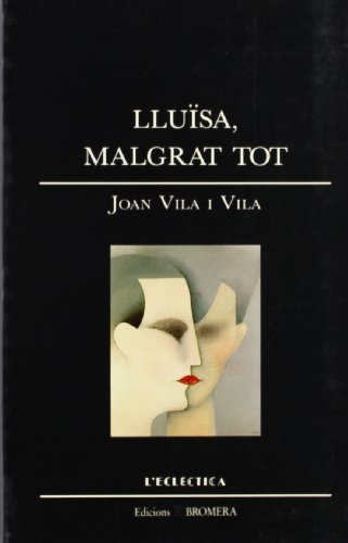 Lluïsa, malgrat tot: 4 (L'Eclèctica)