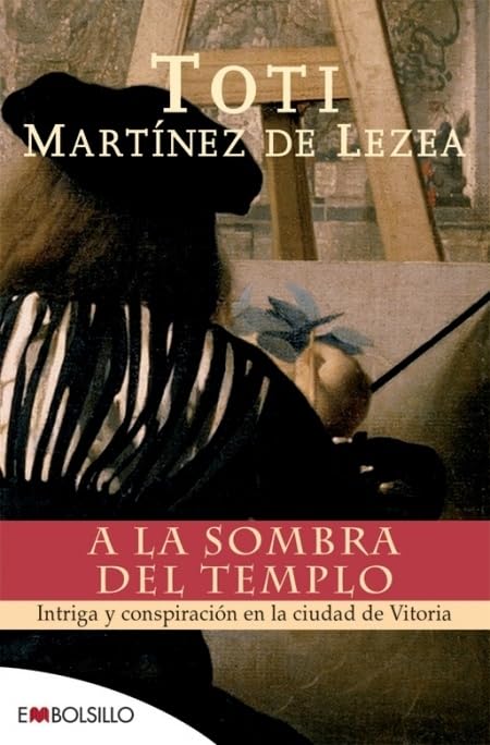 A la sombra del templo: Intriga y conspiración en la ciudad de Vitoria. (EMBOLSILLO)