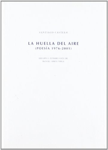 La huella del aire : (poesía 1976-2001)