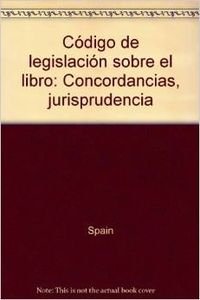 Codigo de legislacion sobre el libro