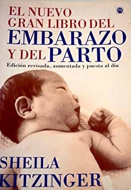 **EL NUEVO GRAN LIBRO DEL EMBARAZO Y EL PARTO: NEW PREGNANCY & CHIL (FUERA DE CATALOGO)