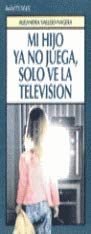 Mi hijo ya no juega, solo ve la television