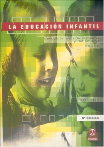 La Educacion Infantil 0-6 Anos/ Education Of Children From 0 To 6