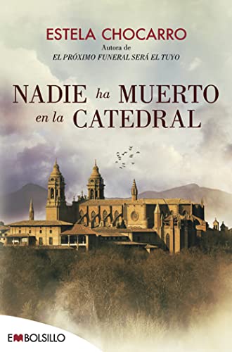 Nadie ha muerto en la catedral (EMBOLSILLO)