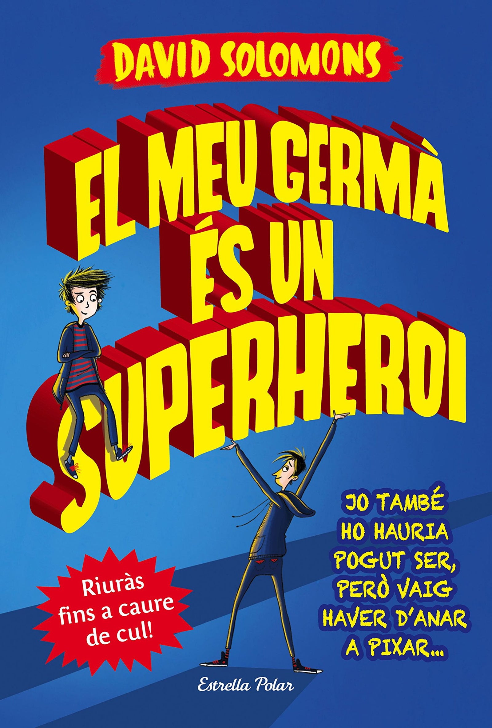 El meu germà és un superheroi (Històries d'humor)