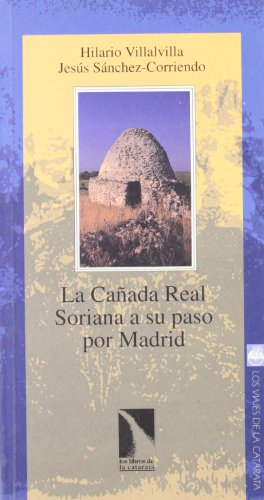 La Cañada Real Soriana a su paso por Madrid