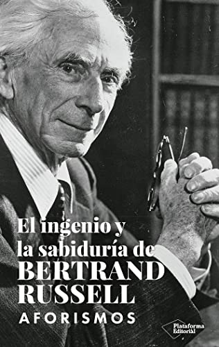El ingenio y la sabiduría de Bertrand Russell: Aforismos (SIN COLECCION)