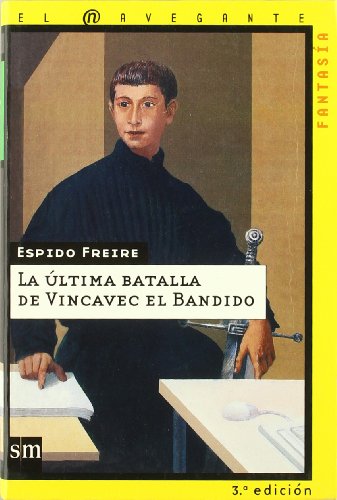 La última batalla de Vincavec el Bandido: 12 (El navegante)