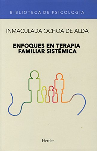 Enfoques en terapia familiar sistémica (BIBILOTECA DE PSICOLOGIA)