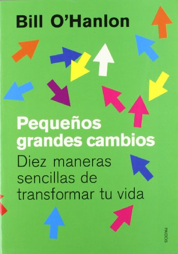 Pequeños grandes cambios: Diez maneras sencillas de transformar tu vida: 1 (Divulgación)