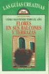 Como mantener todo el año Flores en sus balcones y Terrazas
