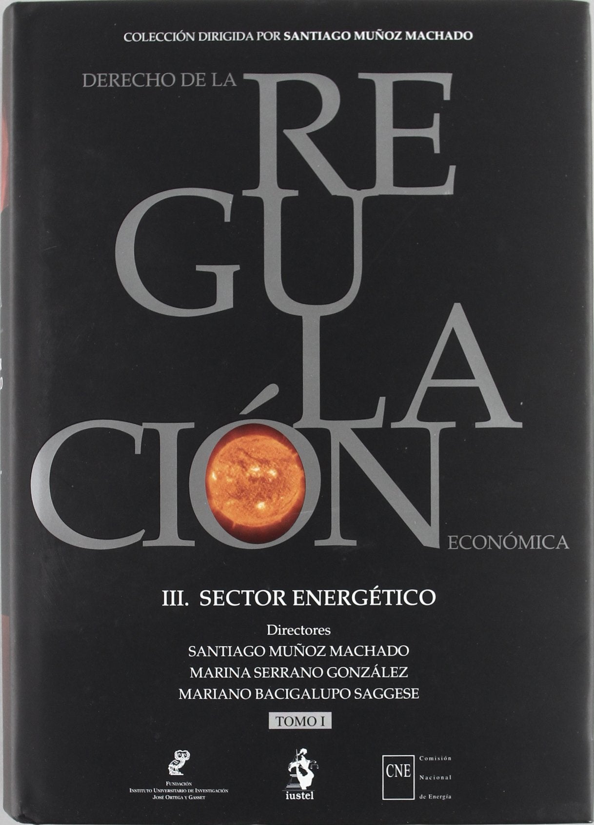 III. Sector Energético. Tomos I y II