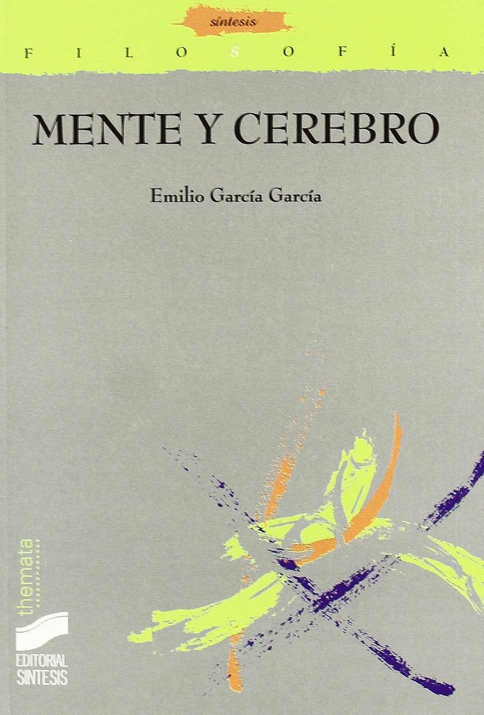 Mente y cerebro: 18 (Filosofía. Thémata)