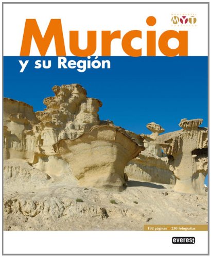 Murcia y su Región. Monumental y Turística