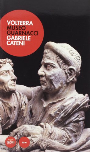 Volterra. Museo Guarnacci (Arte)