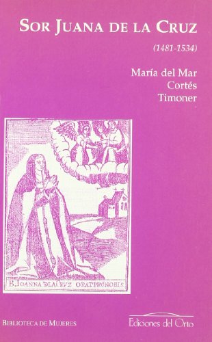 Sor Juana de la Cruz (1481-1534)