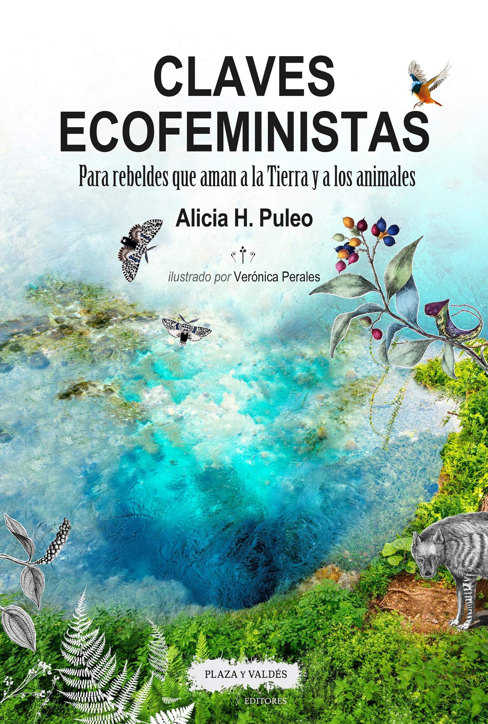 CLAVES ECOFEMINISTAS: Para rebeldes que aman a la Tierra y a los animales (CULTURA DE INTELIGENCIA)